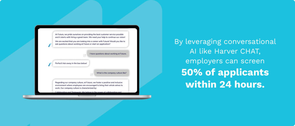 Harver CHAT chatbot on laptop screen and callout text: By leveraging AI like Harver CHAT, employers can screen 50% of applicants within 24 hours